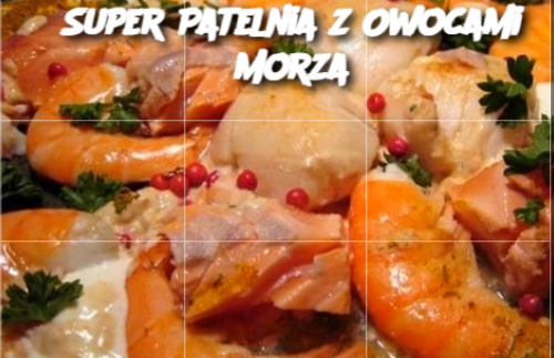 super patelnia z owocami morza