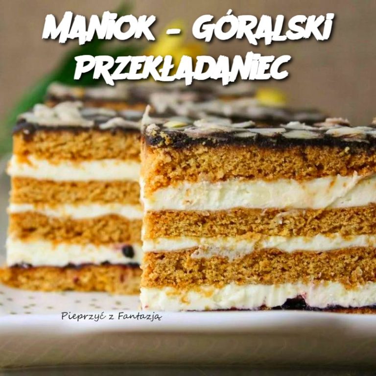 Maniok – Góralski Przekładaniec