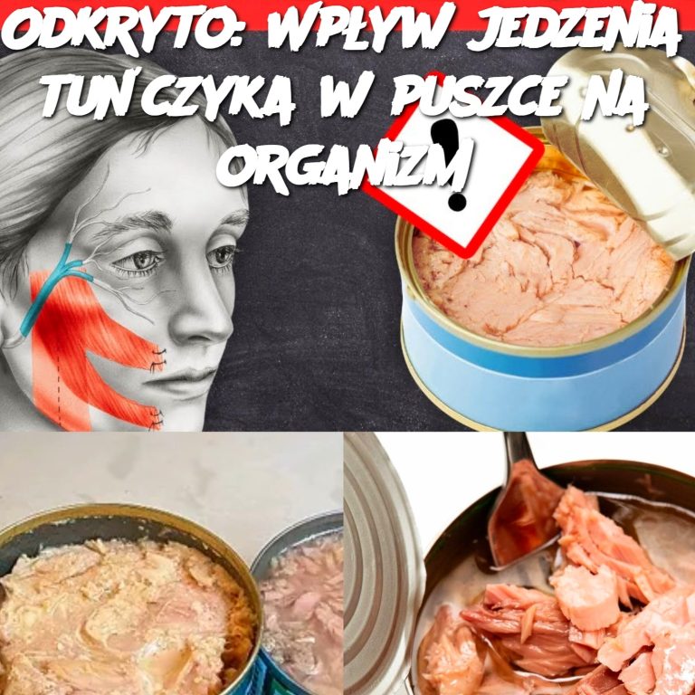 Odkryto: Wpływ jedzenia tuńczyka w puszce na organizm