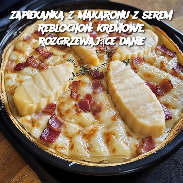 Zapiekanka z makaronu z serem Reblochon: kremowe, rozgrzewające danie