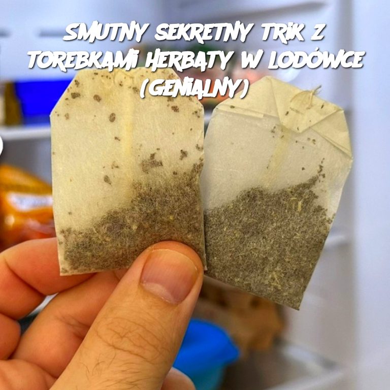 Smutny Sekretny Trik z Torebkami Herbaty w Lodówce (Genialny)