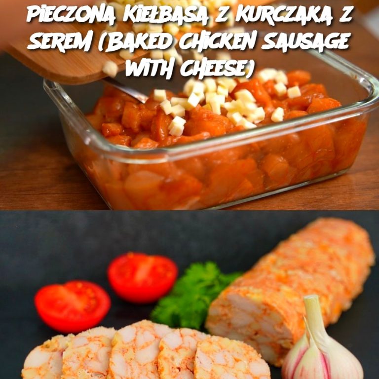 Pieczona Kiełbasa z Kurczaka z Serem (Baked Chicken Sausage with Cheese)