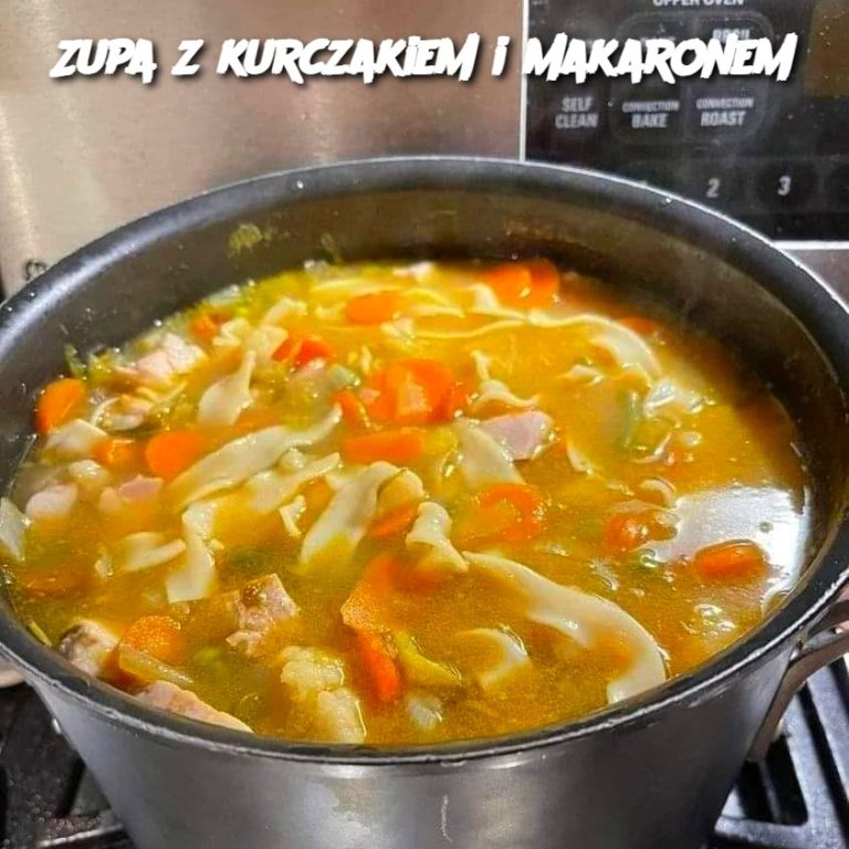 Zupa z Kurczakiem i Makaronem