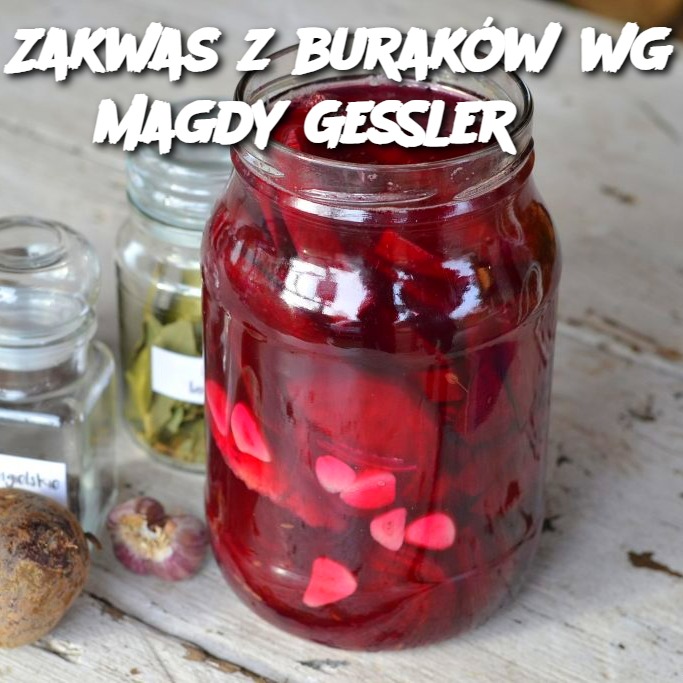 Beetroot Ferment Recipe by Magda Gessler