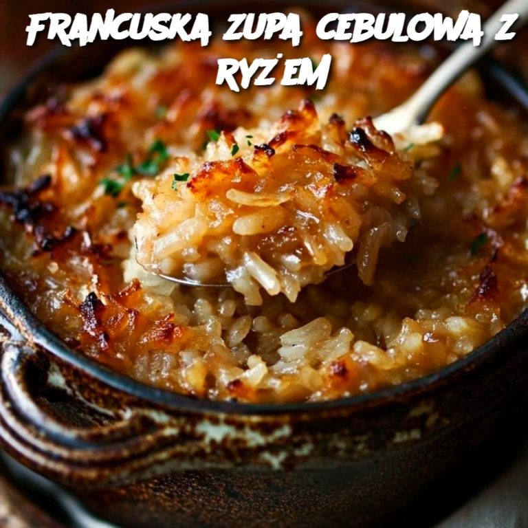 Francuska Zupa Cebulowa z Ryżem