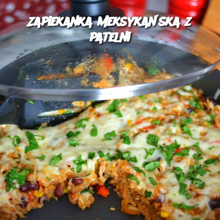 Zapiekanka Meksykańska z Patelni (Mexican Skillet Casserole)