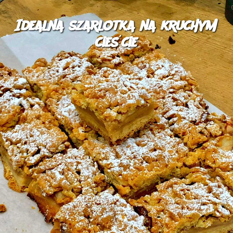 Idealna szarlotka na kruchym cieście