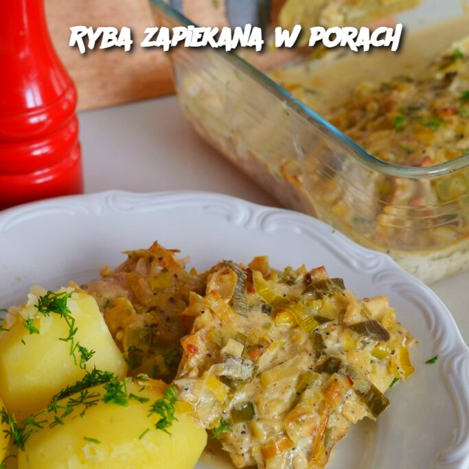 Ryba zapiekana w porach