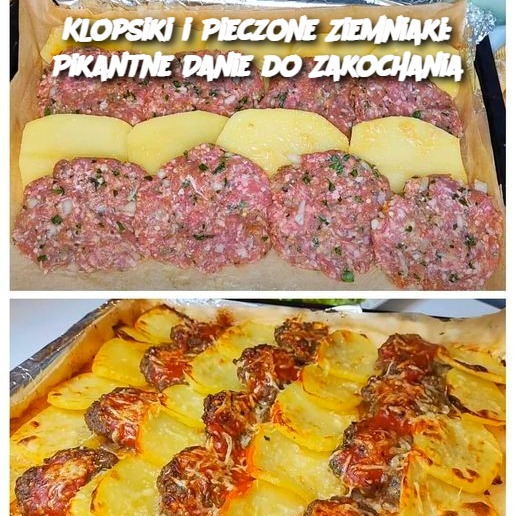 Klopsiki i Pieczone Ziemniaki: Pikantne Danie do Zakochania