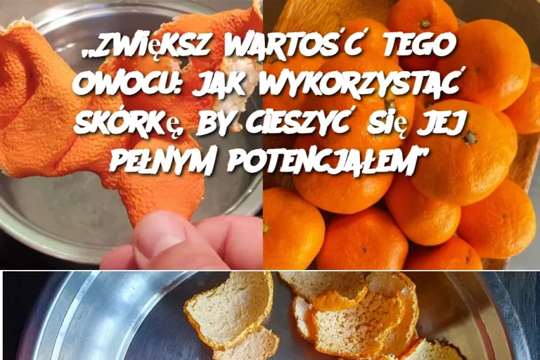 Jak Wykorzystać Skórkę, By Cieszyć Się Jej Pełnym Potencjałem