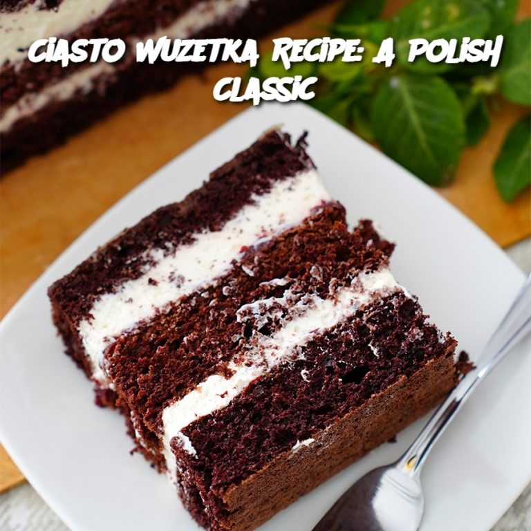 Ciasto Wuzetka Recipe: A Polish Classic