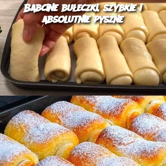 Babcine bułeczki, szybkie i absolutnie pyszne