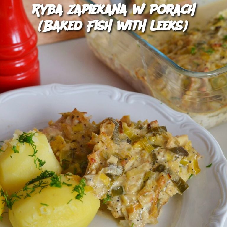 Ryba Zapiekana w Porach (Baked Fish with Leeks)