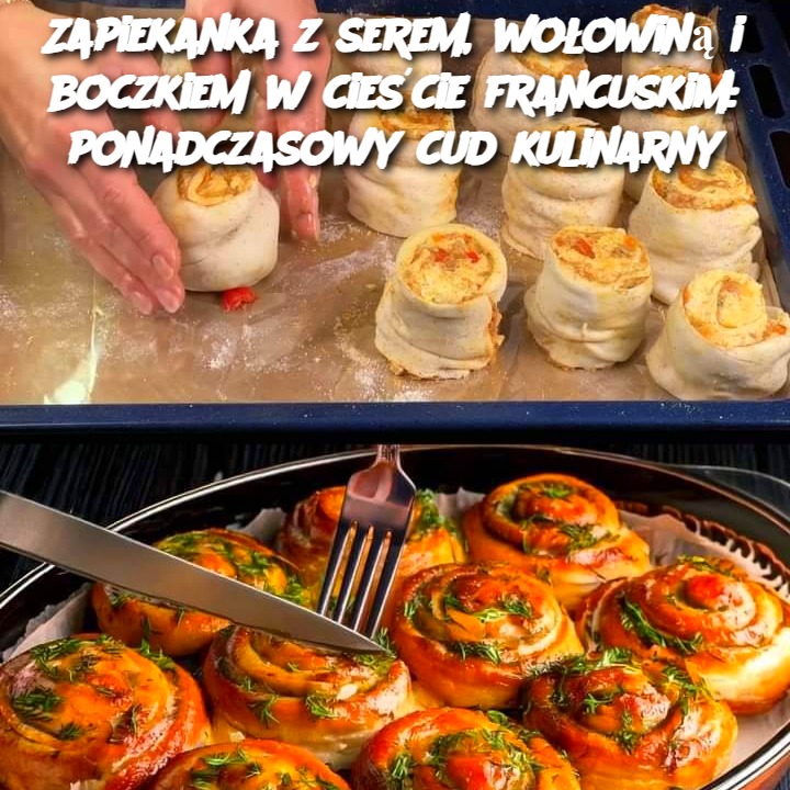 Zapiekanka z serem, wołowiną i boczkiem w cieście francuskim: ponadczasowy cud kulinarny