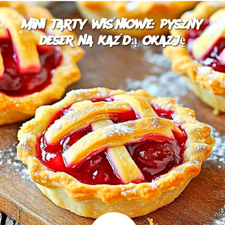 Mini tarty wiśniowe: pyszny deser na każdą okazję