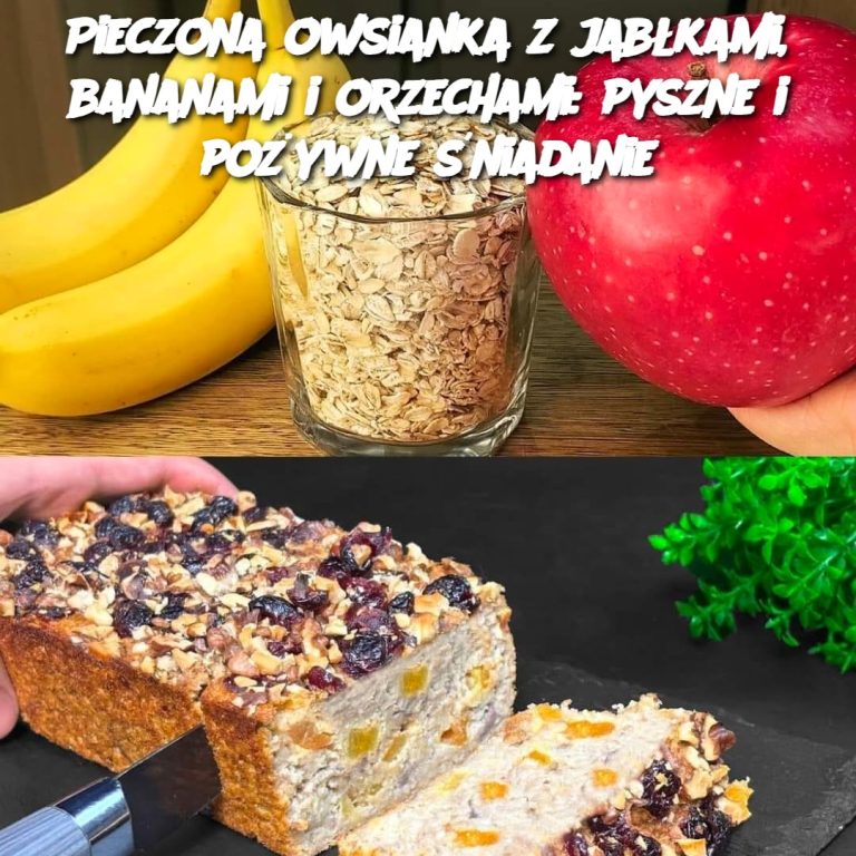 Pieczona Owsianka z Jabłkami, Bananami i Orzechami: Pyszne i Pożywne Śniadanie