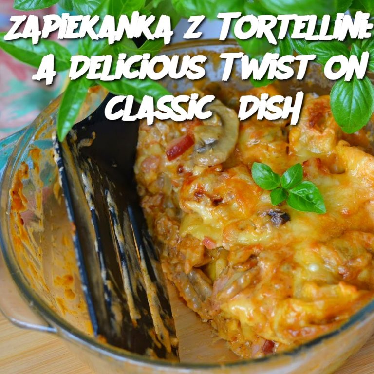 Zapiekanka z tortellini