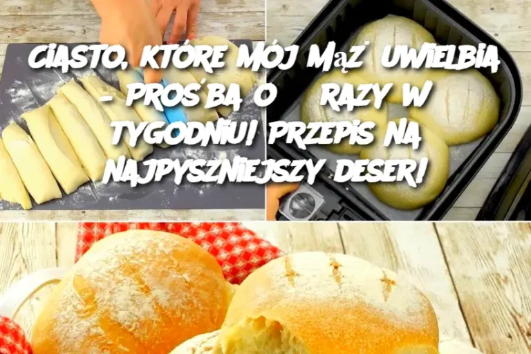 Ciasto, które mój mąż uwielbia – Prośba o 3 razy w tygodniu! Przepis na najpyszniejszy deser!