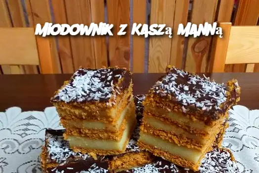 Miodownik z Kaszą Manną