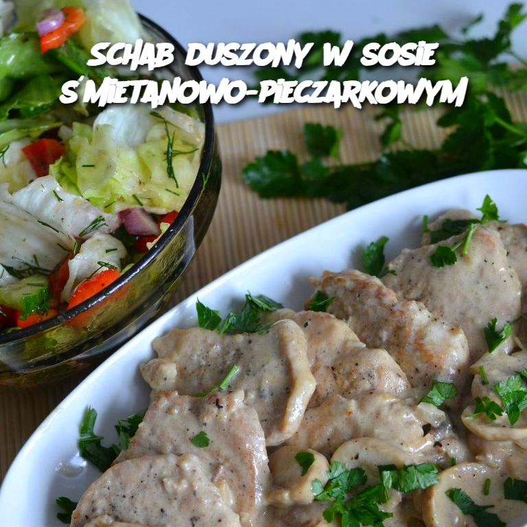 Schab Duszony w Sosie Śmietanowo-Pieczarkowym (Pork in Creamy Mushroom Sauce)