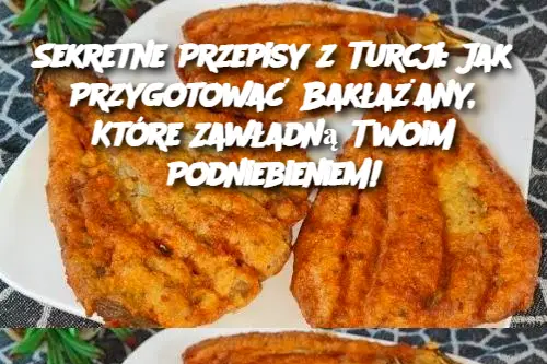 Jak Przygotować Bakłażany, Które Zawładną Twoim Podniebieniem!