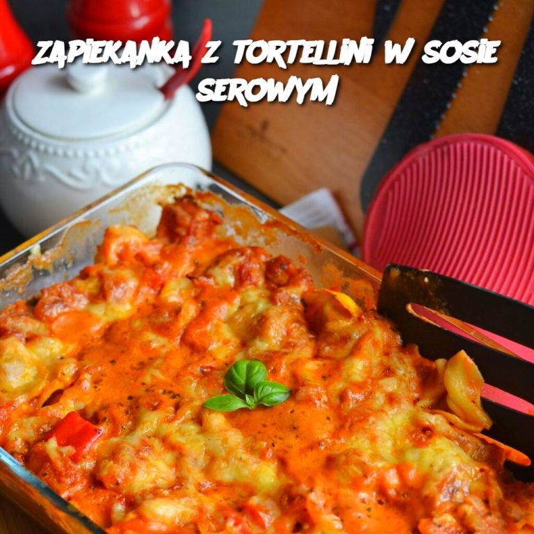 Zapiekanka z tortellini w sosie serowym