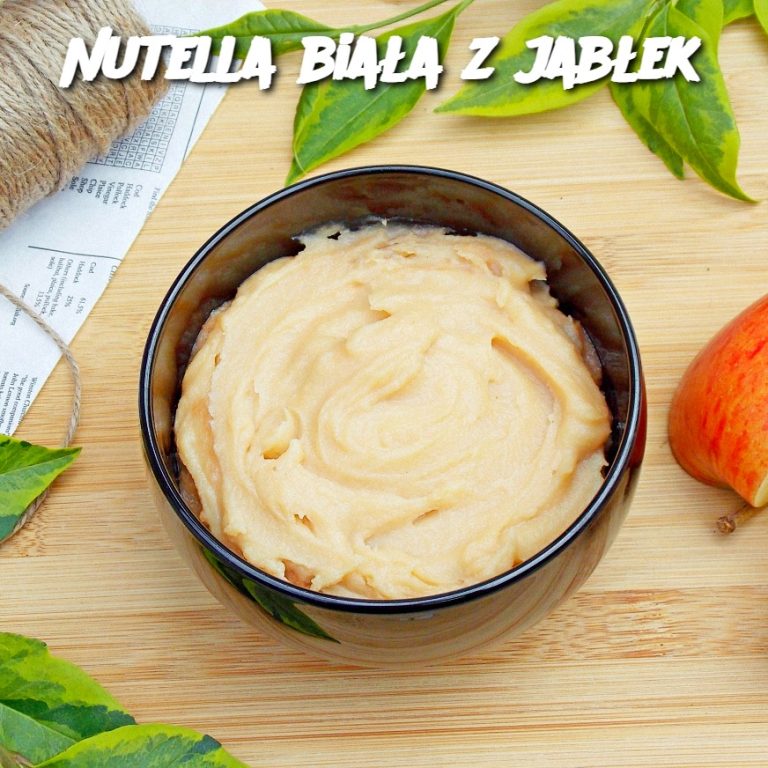 Nutella biała z jabłek – wyjątkowy przepis na słodką przyjemność!