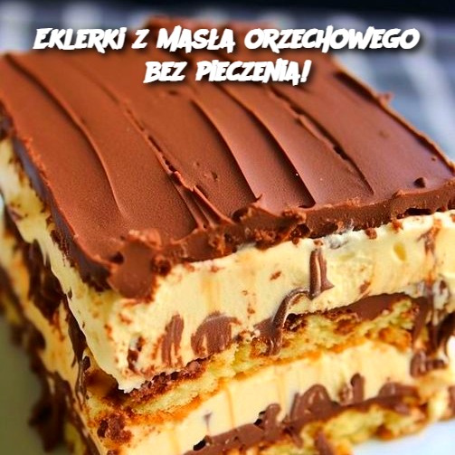 Eklerki z masła orzechowego bez pieczenia