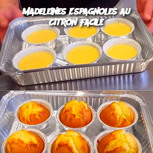 Madeleines Espagnoles au Citron Facile – Przepis na Pyszne Cytrynowe Madeleiny