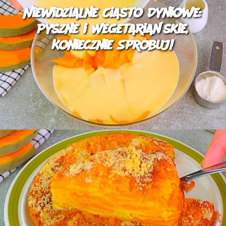 Niewidzialne Ciasto Dyniowe: Pyszne i Wegetariańskie, Koniecznie Spróbuj!