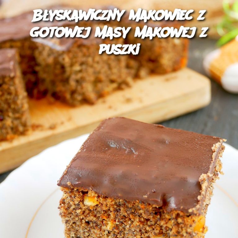 Błyskawiczny makowiec z gotowej masy makowej z puszki