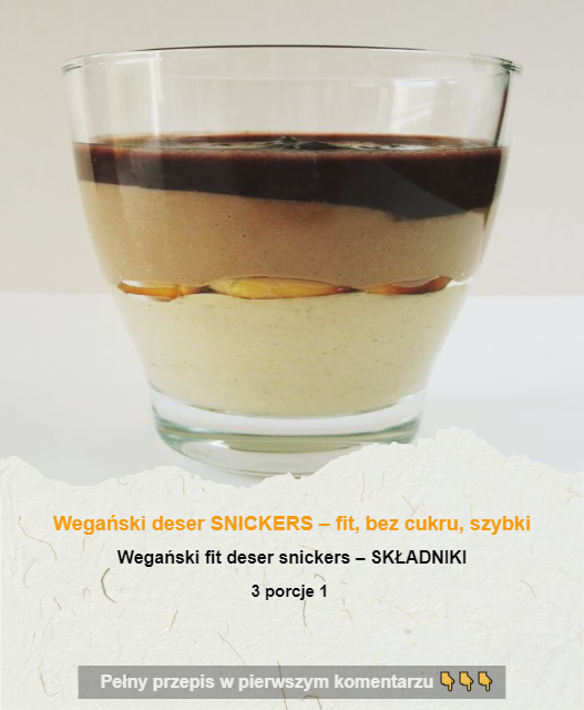 Wegański deser SNICKERS – fit, bez cukru, szybki