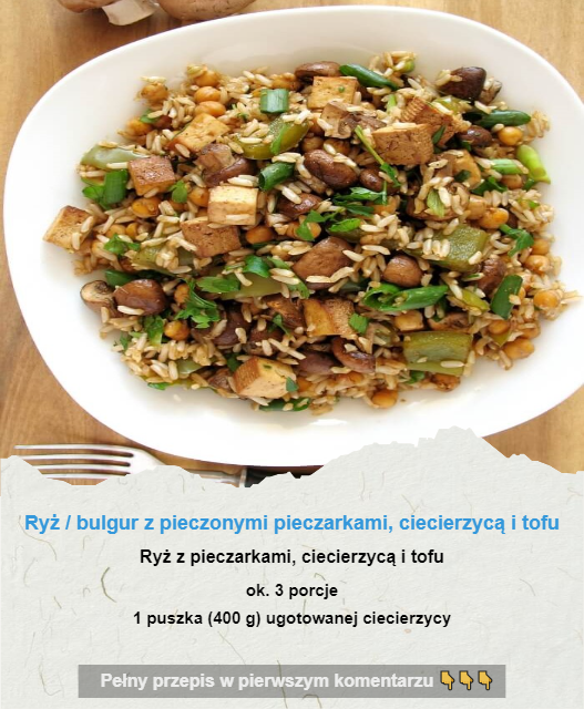 Ryż / bulgur z pieczonymi pieczarkami, ciecierzycą i tofu