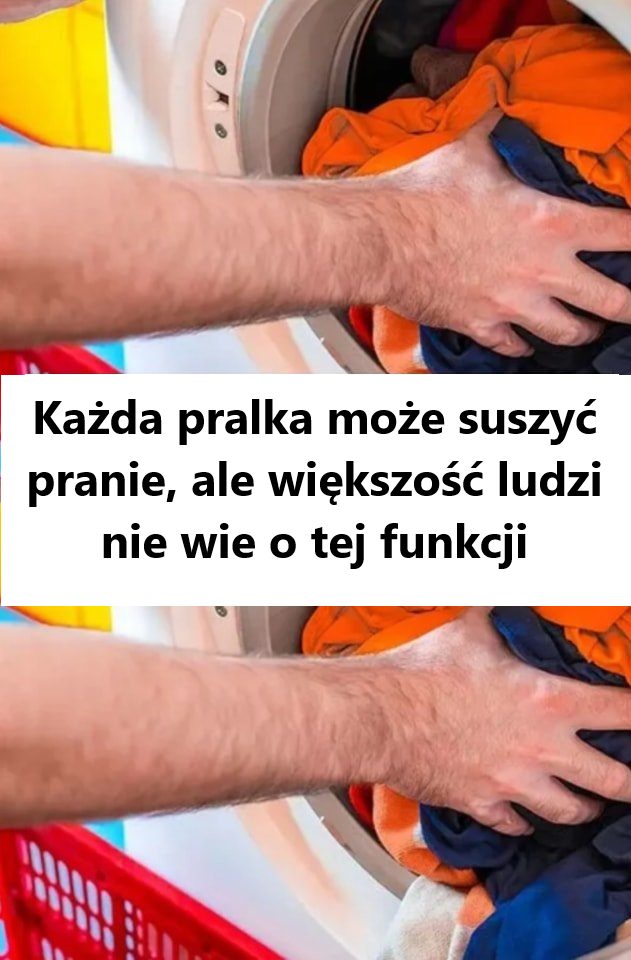 Fiecare mașină de spălat poate usca rufele, dar majoritatea oamenilor nu sunt conștienți de această funcție