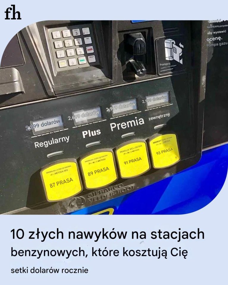 Złe nawyki na stacjach benzynowych, które kosztują Cię setki dolarów rocznie