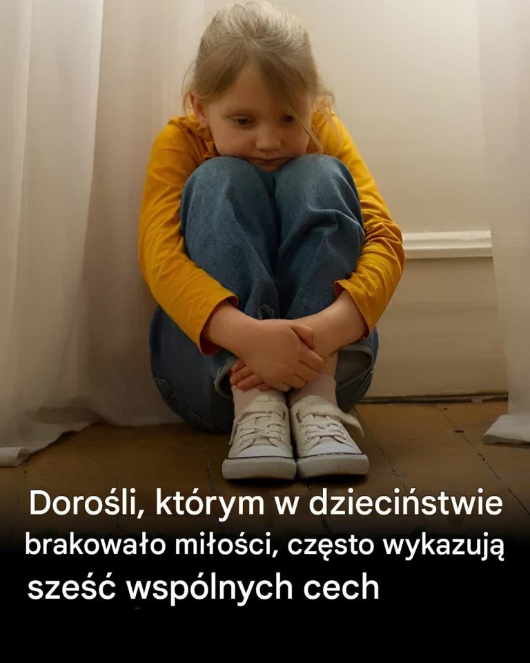 Dorośli, którym w dzieciństwie brakowało miłości, często wykazują sześć wspólnych cech