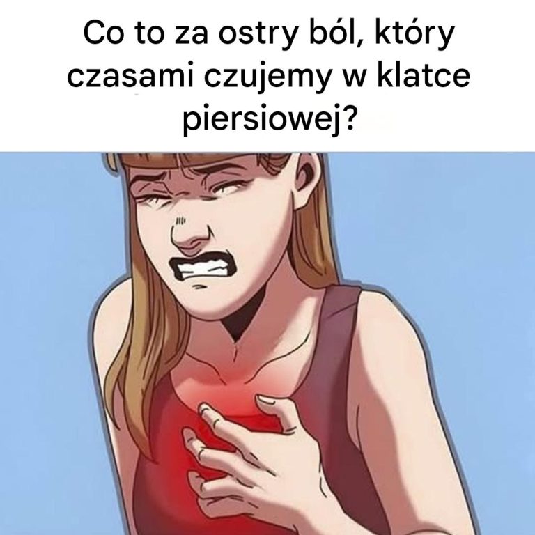 Co to za ostry ból, który czasami odczuwamy w klatce piersiowej?