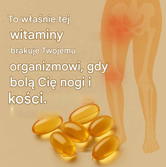 Oto witamina, której brakuje Twojemu organizmowi, gdy bolą Cię nogi i kości