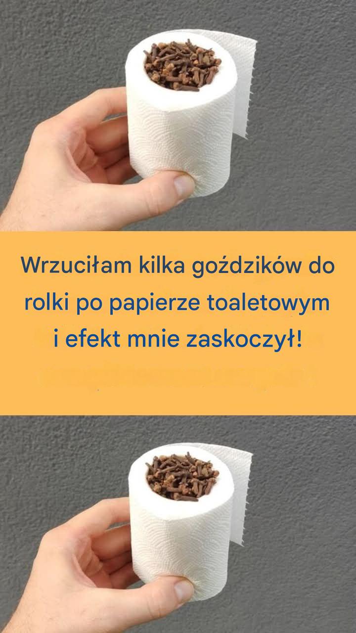 Wrzuciłam kilka goździków do rolki po papierze toaletowym i efekt mnie zaskoczył!