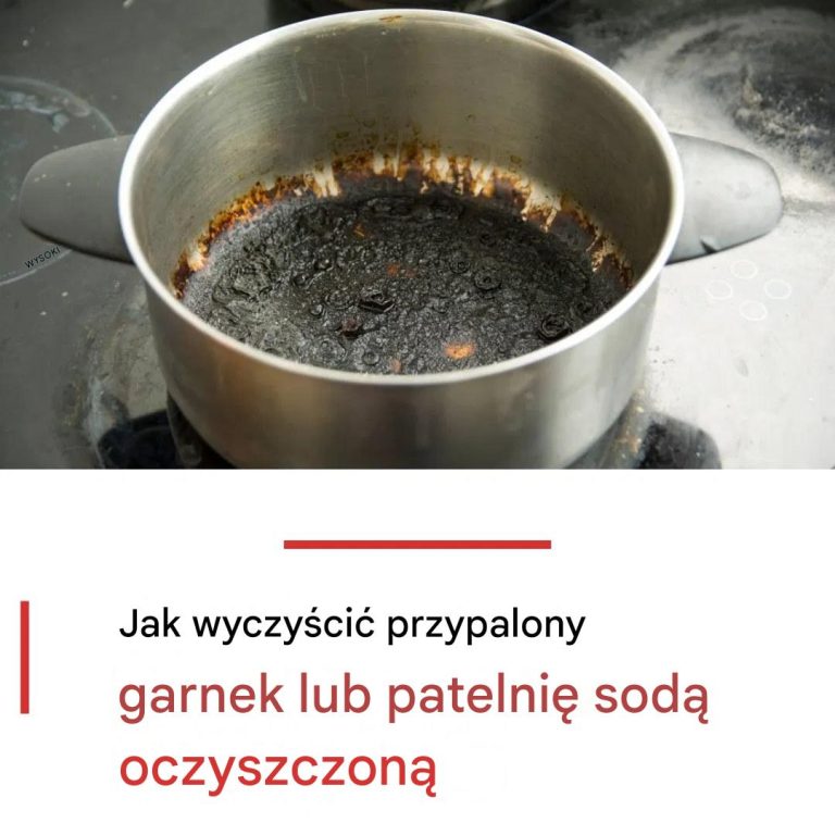 Jak wyczyścić przypalony garnek lub patelnię sodą oczyszczoną